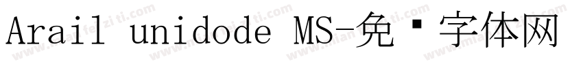 Arail unidode MS字体转换